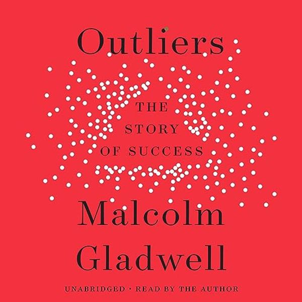 Cover Art for B002SQ2NX6, Outliers: The Story of Success by Malcolm Gladwell