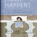 Cover Art for 9780143135913, Nothing Much Happens: Cozy and Calming Stories to Soothe Your Mind and Help You Sleep by Kathryn Nicolai