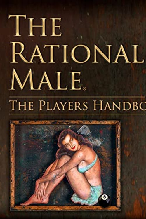 Cover Art for B0B6RS43P7, The Rational Male - The Players Handbook: A Red Pill Guide to Game by Rollo Tomassi