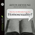 Cover Art for 9781633892774, What Does the Bible Really Teach about Homosexuality? by Kevin DeYoung
