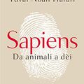 Cover Art for 9788845292910, Sapiens. Da animali a dèi. Breve storia dell'umanità by Yuval Noah Harari