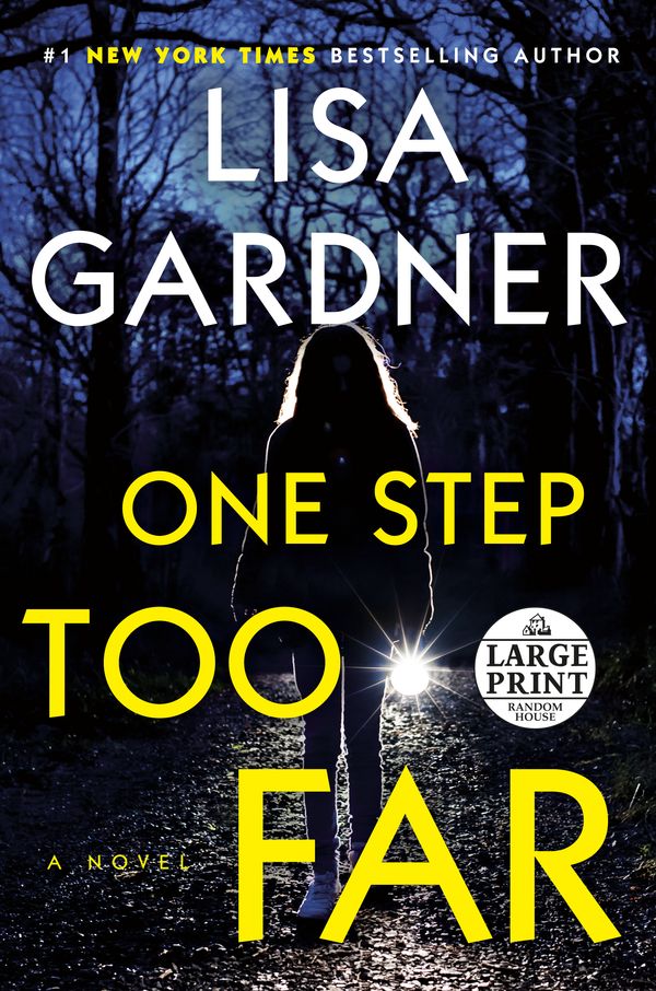 Cover Art for 9780593556344, One Step Too Far by Lisa Gardner