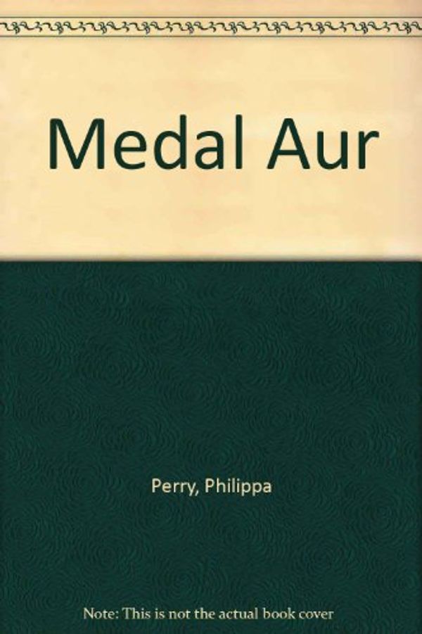 Cover Art for 9781899869008, Medal Aur by Philippa Perry