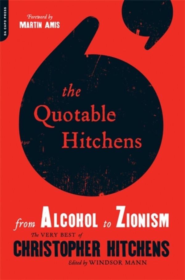 Cover Art for 9780306819582, Quotable Hitchens by Christopher Hitchens