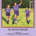 Cover Art for 9780590956031, The Soccer Mystery by Gertrude Chandler Warner