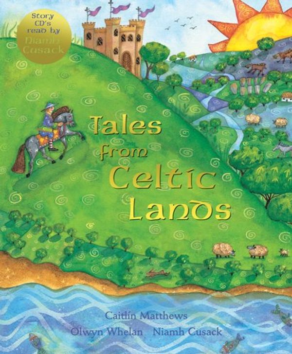 Cover Art for 9781846862137, Tales from Celtic Lands HC w 2 CDs by Caitlin Matthews