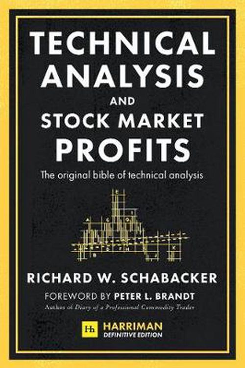 Cover Art for 9780857199164, Technical Analysis and Stock Market Profits (Harriman Definitive Edition) by Richard Schabacker