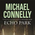 Cover Art for 9780752865843, Echo Park by Michael Connelly