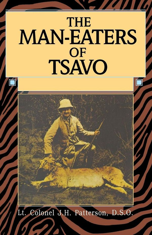 Cover Art for 9781592281879, Man-Eaters of Tsavo by John Henry Patterson