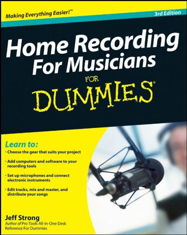 Cover Art for 9780470440384, Home Recording for Musicians for Dummies by Jeff Strong