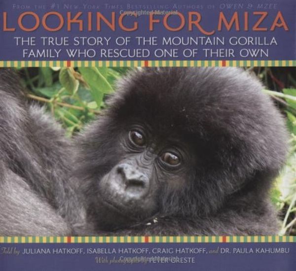 Cover Art for 9780545085403, Looking for Miza by Juliana Hatkoff, Isabella Hatkoff, Craig Hatkoff, Dr. Paula Kahumbu