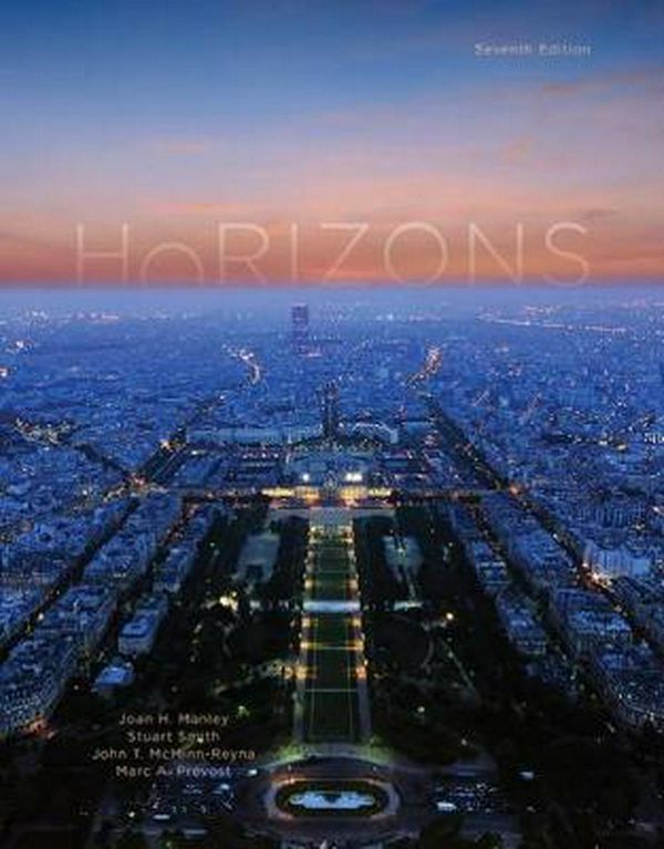 Cover Art for 9781337568265, Horizons, Student EditionIntroductory French by Joan H. Manley, Stuart Smith, John T. McMinn-Reyna, Marc A. Prevost