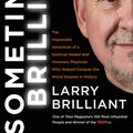 Cover Art for 9780062049230, Sometimes Brilliant by Larry Brilliant