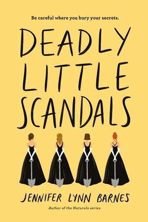 Cover Art for 9781368046343, Deadly Little Scandals (Debutantes (2)) by Jennifer Lynn Barnes