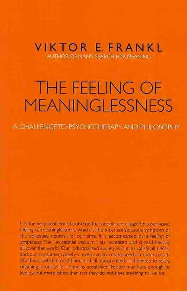 Cover Art for 9780874627589, The Feeling of Meaninglessness by Viktor E. Frankl
