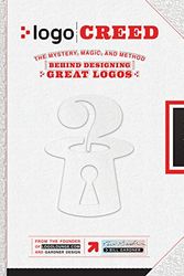 Cover Art for 0080665009518, Logo Creed: The Mystery, Magic, and Method Behind Designing Great Logos by Gardner, Bill, Fishel, Catharine
