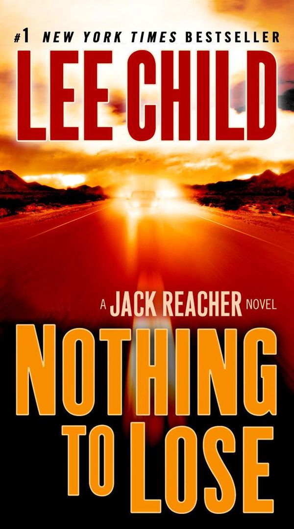 Cover Art for 9780440337805, Nothing to Lose Nothing to Lose by Lee Child