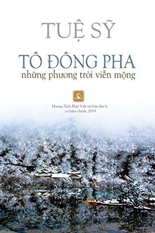 Cover Art for 9781087814711, Tô Đông Pha: Những Phương Trời Viễn Mộng by Tuệ Sỹ, Thích, Tuệ Sỹ