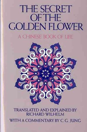 Cover Art for 9780156799805, The Secret of the Golden Flower by Richard Wilhelm