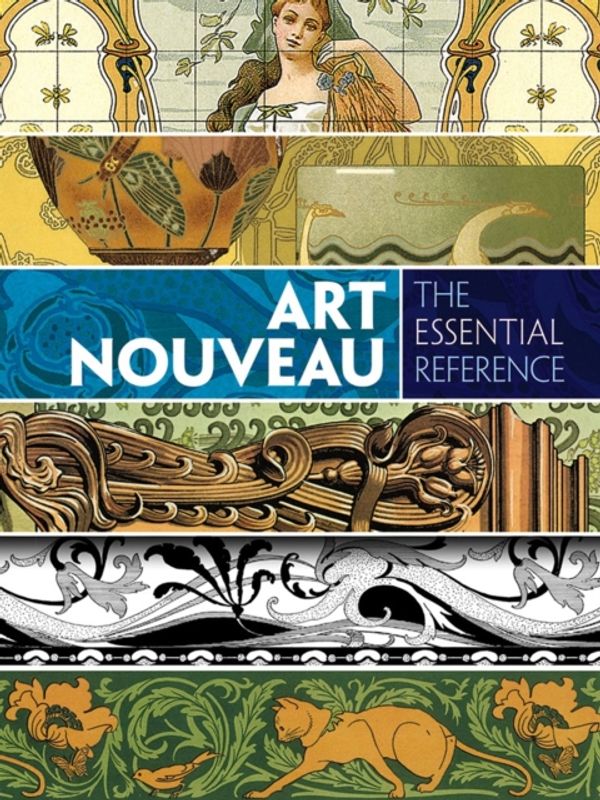 Cover Art for 9780486799834, Art NouveauThe Essential Reference by Carol Belanger Grafton