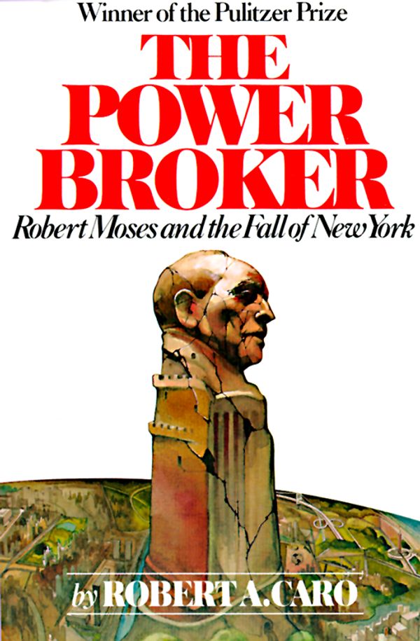 Cover Art for 9780394720241, The Power Broker by Robert A. Caro
