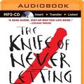 Cover Art for 9781491581216, The Knife of Never Letting Go (Chaos Walking Trilogy) by Patrick Ness