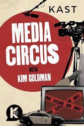 Cover Art for B0B3NJJ9LY, Media Circus with Kim Goldman by Kim Goldman