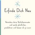 Cover Art for 9783945794869, Erfinde Dich Neu by Gretchen Rubin