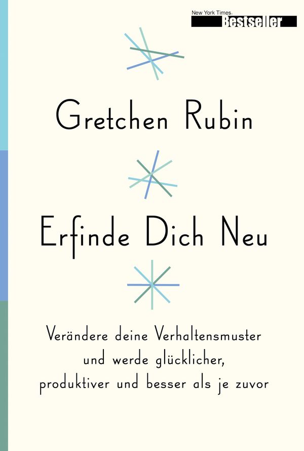 Cover Art for 9783945794869, Erfinde Dich Neu by Gretchen Rubin