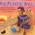 Cover Art for B00SG5YQ74, One Plastic Bag: Isatou Ceesay and the Recycling Women of the Gambia (Millbrook Picture Books) by Miranda Paul