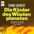 Cover Art for 9783453305243, Die Kinder des Wüstenplaneten by Herbert, Frank