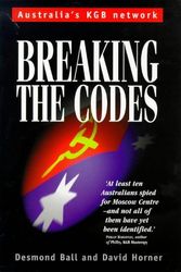 Cover Art for 9781864485783, Breaking the Codes by Desmond Ball, David Horner