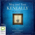 Cover Art for B07WWJ74K2, The Power Game: The Monsarrat Series, Book 3 by Meg Keneally, Tom Keneally