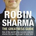 Cover Art for B00WCKZBFK, [ The Greatness Guide One of the World's Top Success Coaches Shares His Secrets to Get to Your Best By Sharma, Robin S. , Paperback, Sep- 04- 2006 ] by Robin S. (Robin Shilp) Sharma