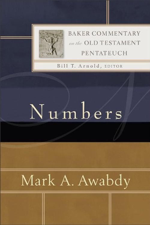 Cover Art for 9780801035746, Numbers (Baker Commentary on the Old Testament: Pentateuch) by Awabdy, Mark A