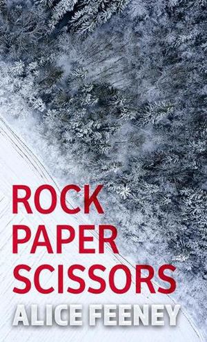 Cover Art for 9781432892395, Rock Paper Scissors by Alice Feeney
