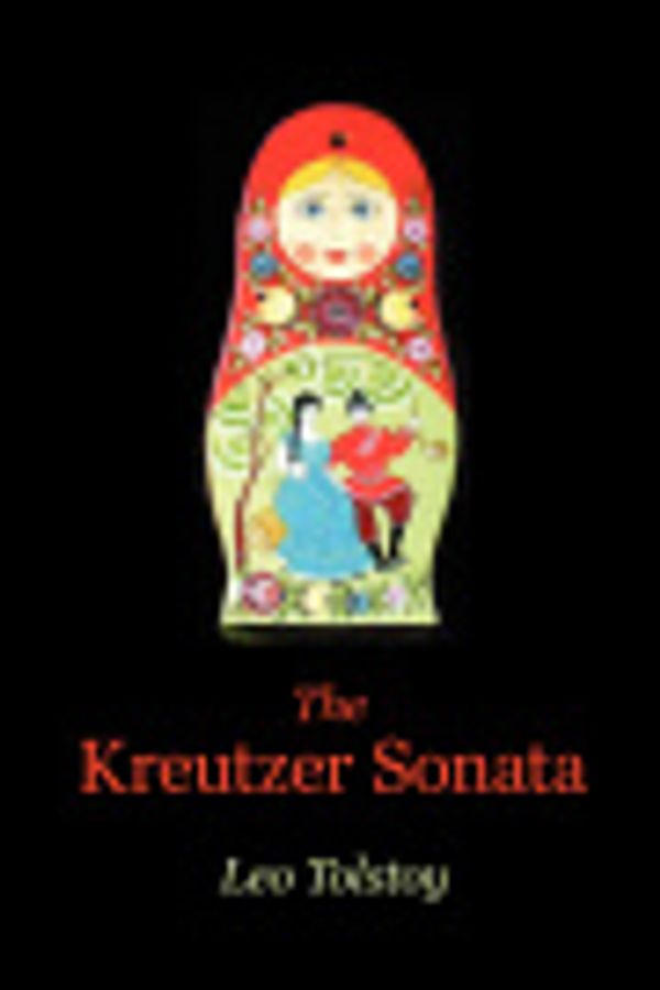 Cover Art for 9787770620164, The Kreutzer Sonata by Leo Tolstoy