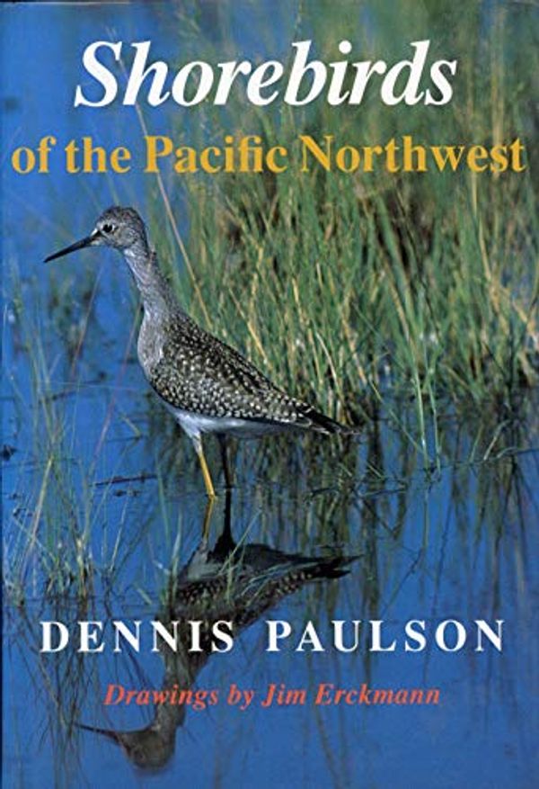 Cover Art for 9780774804424, Shorebirds of the Pacific Northwest by Dennis Paulson