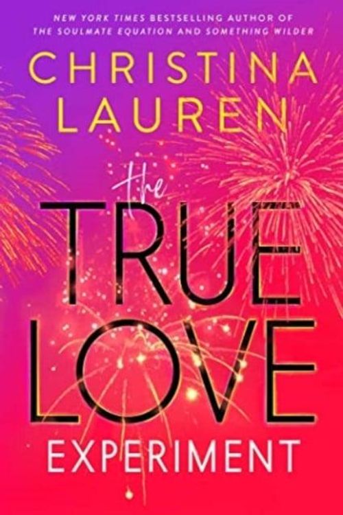 Cover Art for 9781668022634, The True Love Experiment by Christina Lauren