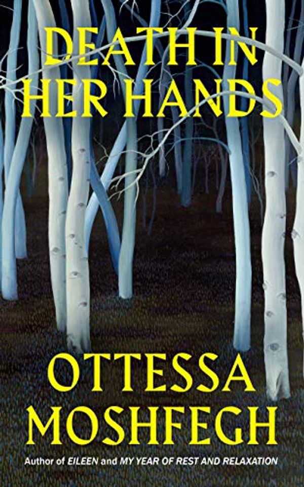 Cover Art for B07W8YMB95, Death in her Hands by Ottessa Moshfegh