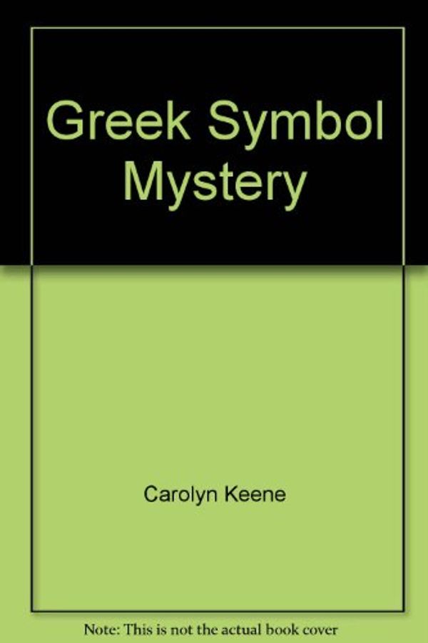 Cover Art for 9780671638917, Greek Symbol Mystery by Carolyn Keene