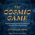 Cover Art for 9781705297582, The Cosmic Game by Stanislav Grof