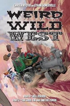 Cover Art for 9781947654402, Weird Wild West by Carter Rydyr