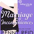 Cover Art for B075VVRTJ7, Marriage of Inconvenience: A It's About Time Romance (Knitting in the City Book 7) by Penny Reid