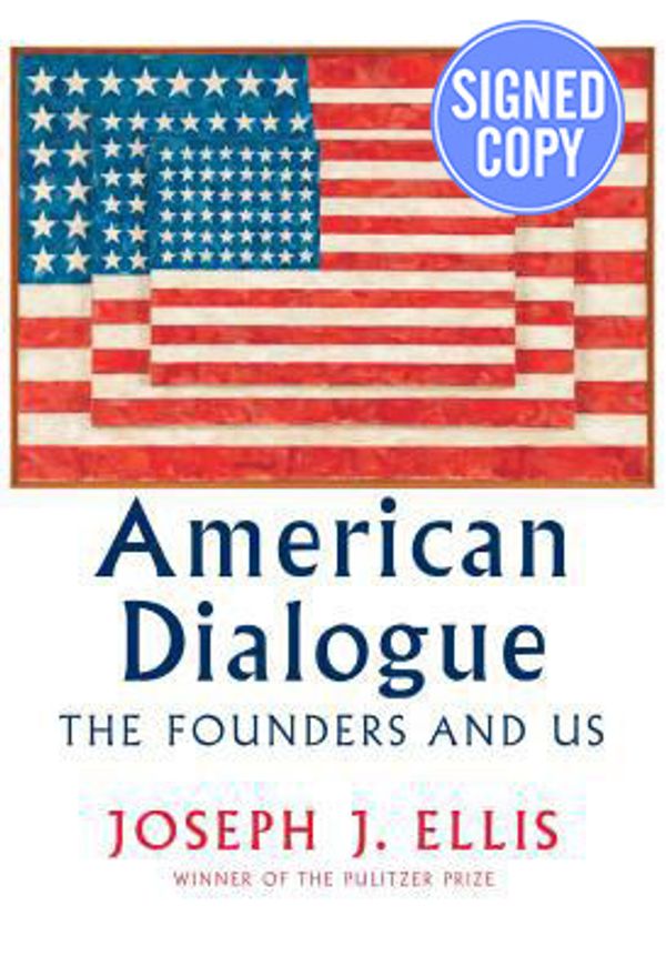 Cover Art for 9780525655862, American Dialogue by Joseph J. Ellis