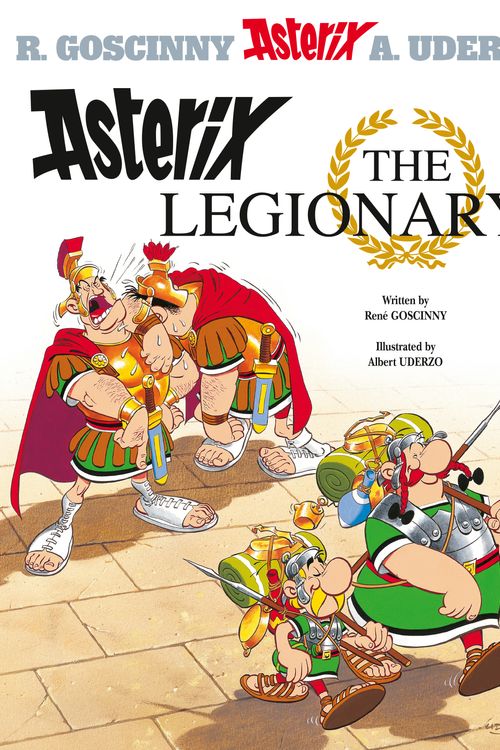 Cover Art for 9780752866208, Asterix: Asterix The Legionary: Album 10 by Rene Goscinny