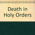 Cover Art for 9780754024392, Death in Holy Orders by P. D. James