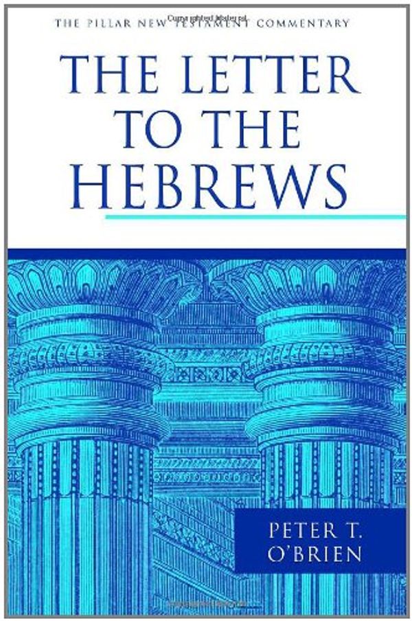 Cover Art for 9780802837295, The Letter to the Hebrews by O'Brien, Peter T.
