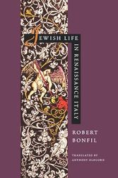Cover Art for 9780520073500, Jewish Life in Renaissance Italy by Robert Bonfil