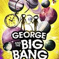 Cover Art for B00H4EM5TO, George and the Big Bang (George's Secret Key to the Universe) by Lucy Hawking, Stephen Hawking